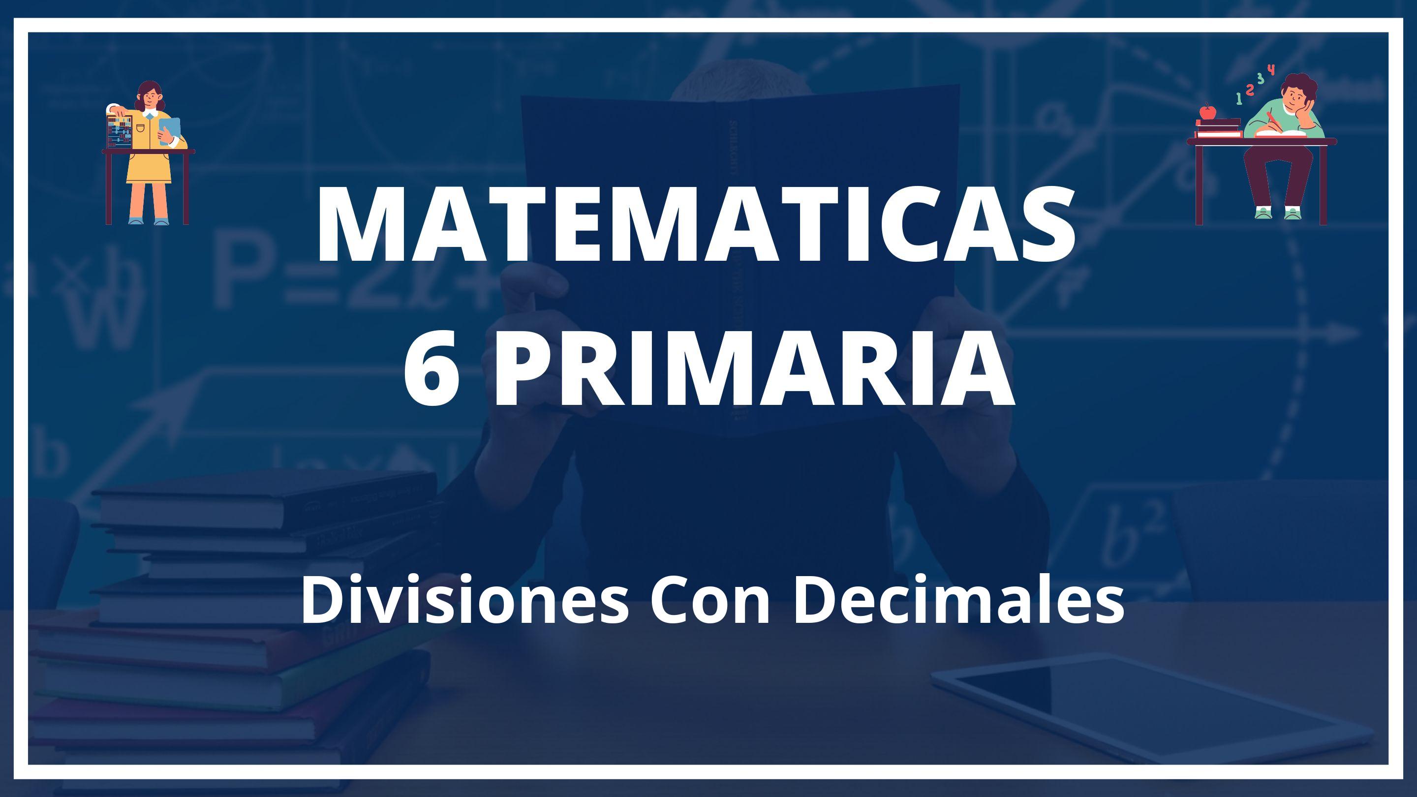 Divisiones Con Decimales 6 Primaria