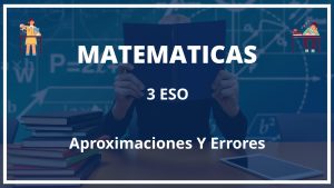 Ejercicios Aproximaciones Y Errores 3 ESO PDF con Soluciones