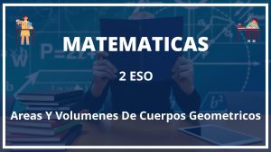 Ejercicios Areas Y Volumenes De Cuerpos Geometricos 2 ESO Con Soluciones PDF