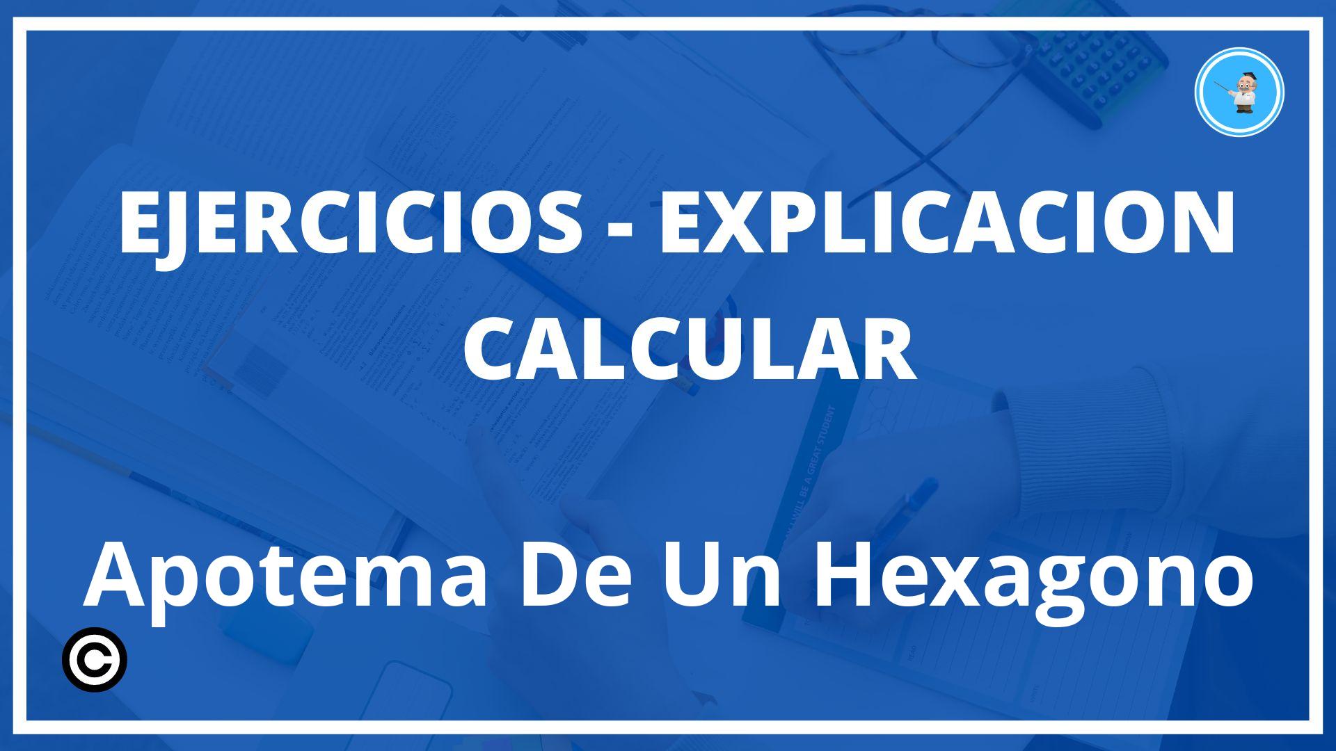 Ejercicios Calcular Apotema De Un Hexagono PDF
