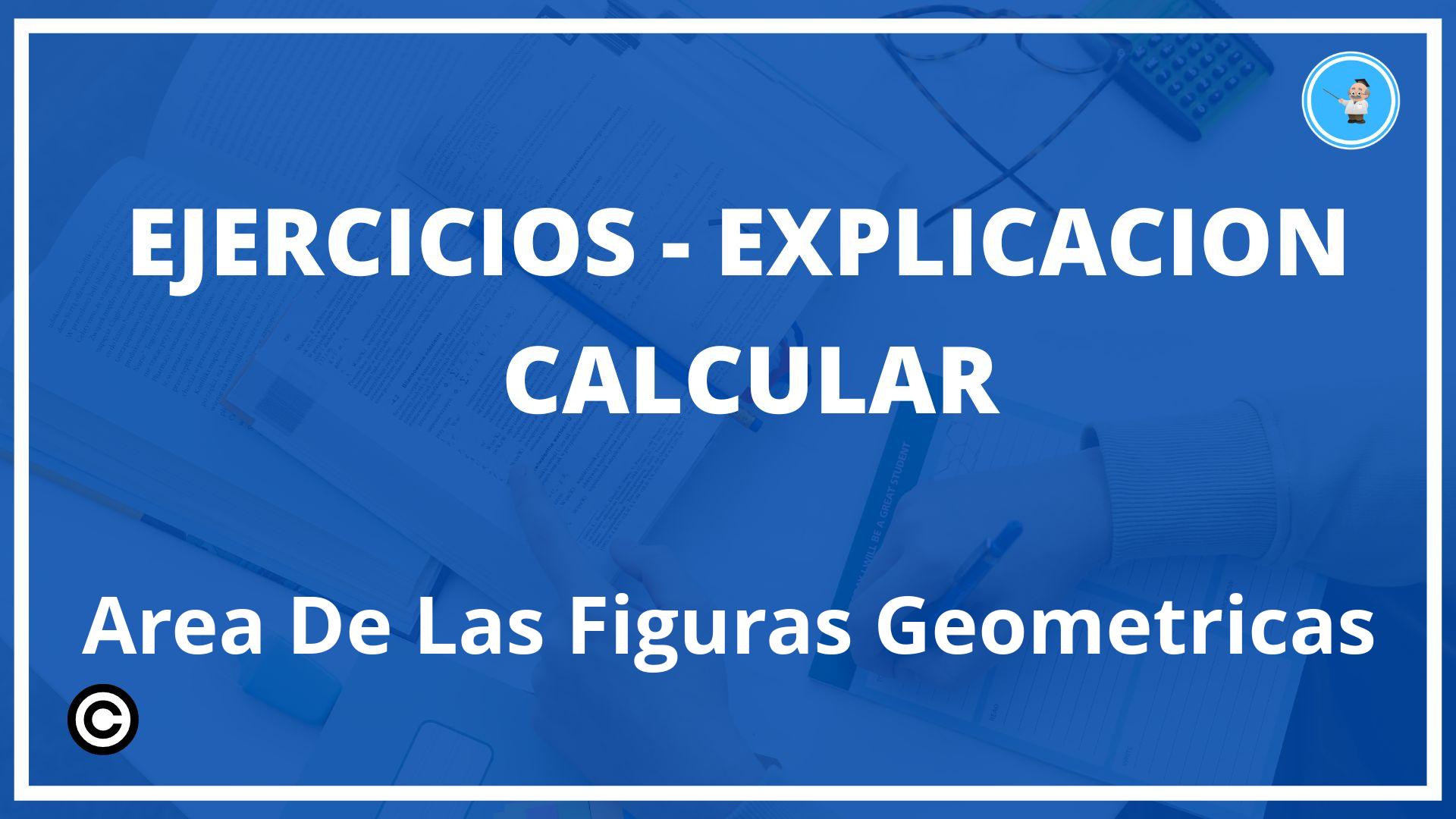 Ejercicios Calcular Area De Las Figuras Geometricas PDF