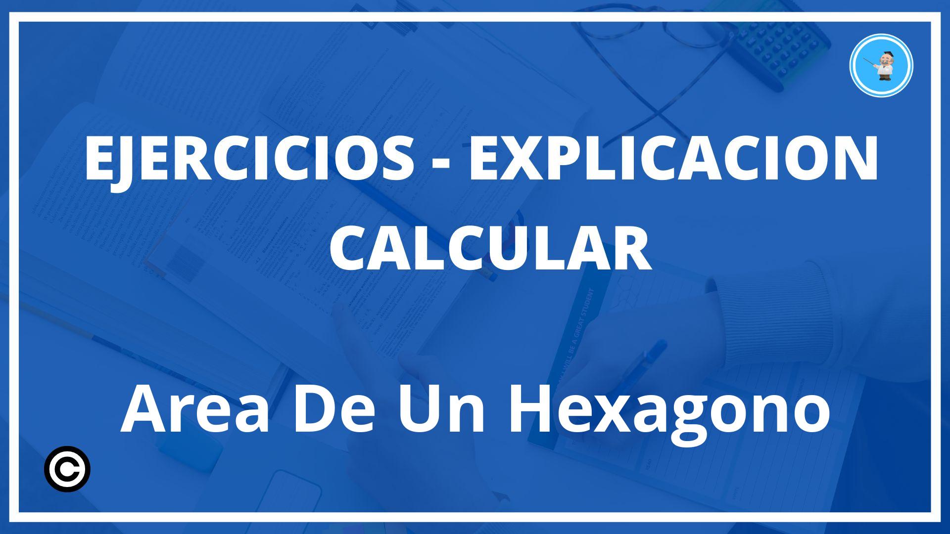 Ejercicios Calcular Area De Un Hexagono PDF