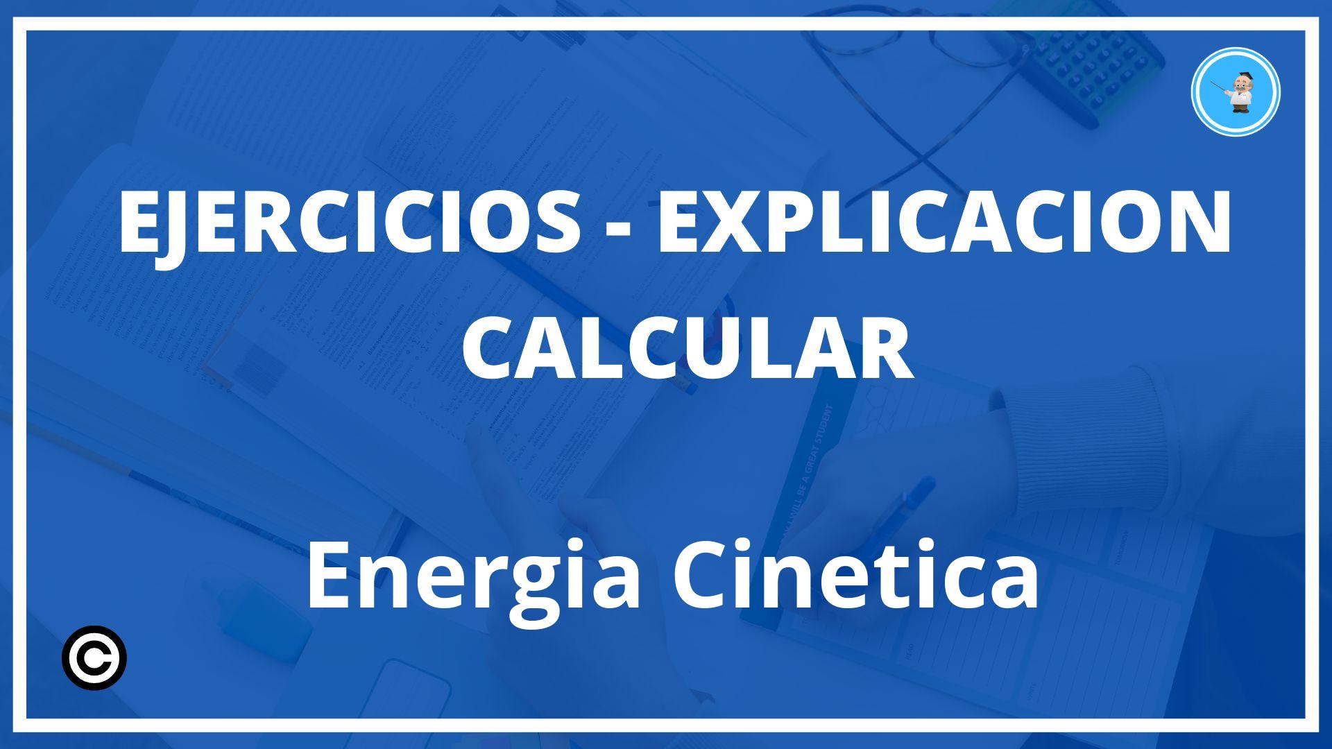 Ejercicios Calcular Energia Cinetica PDF