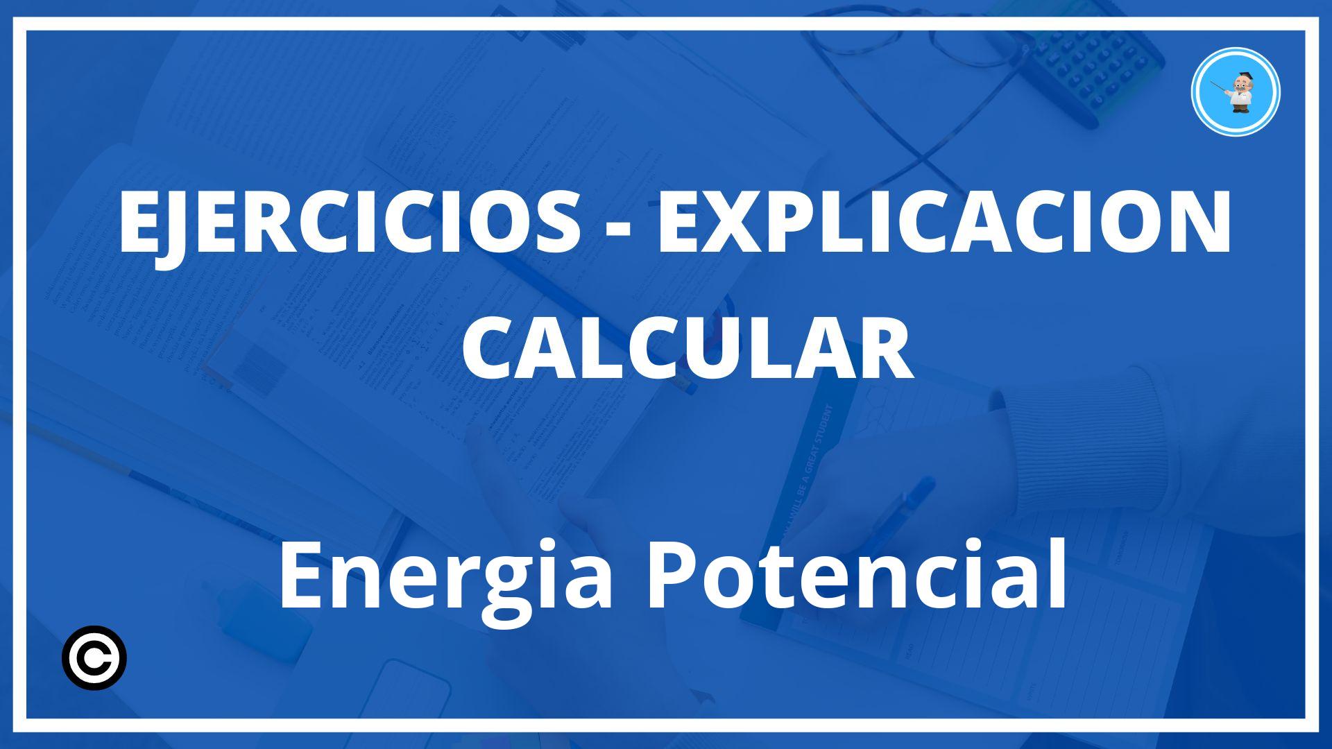 Ejercicios Calcular Energia Potencial PDF