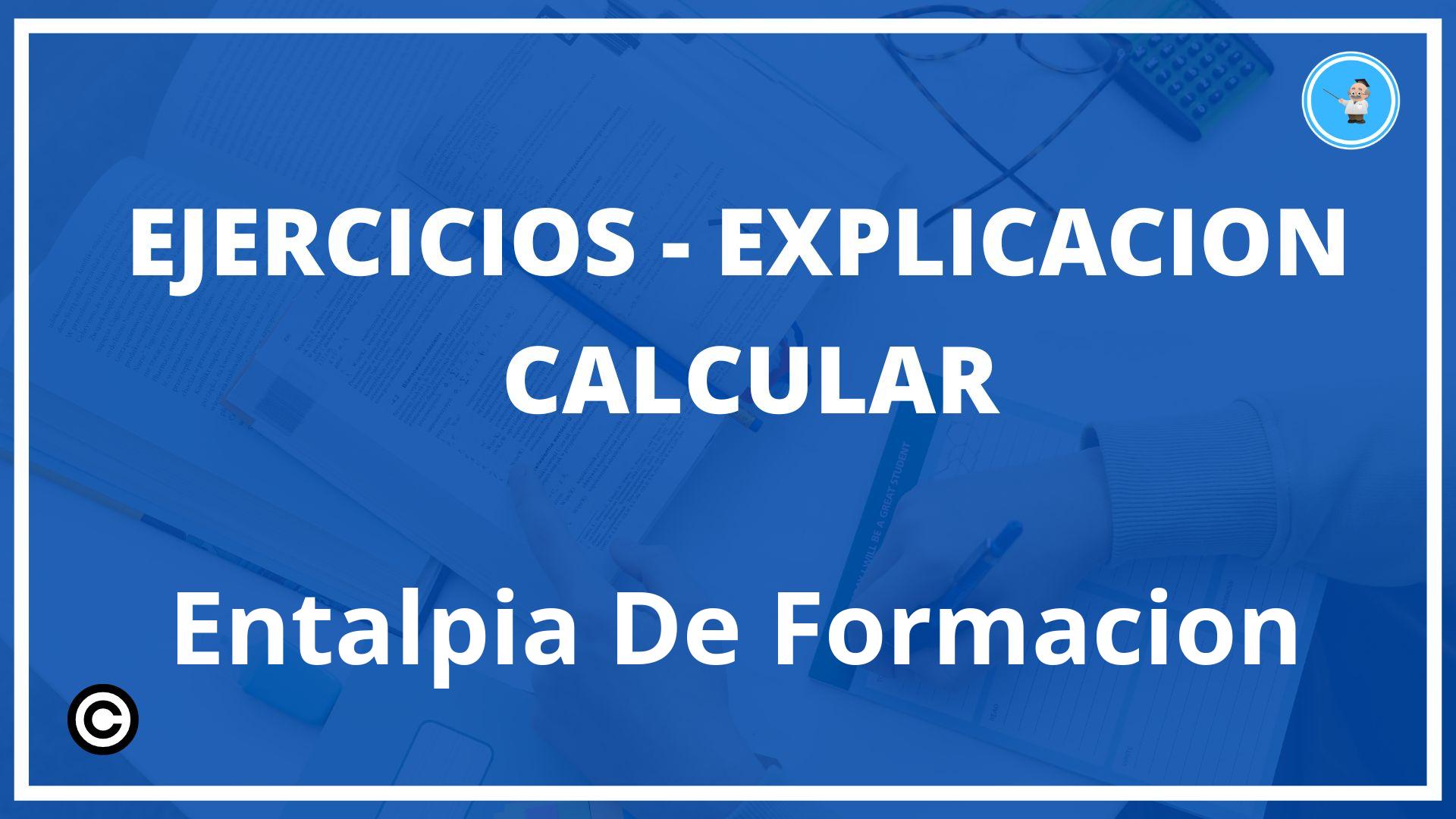 Ejercicios Calcular Entalpia De Formacion PDF