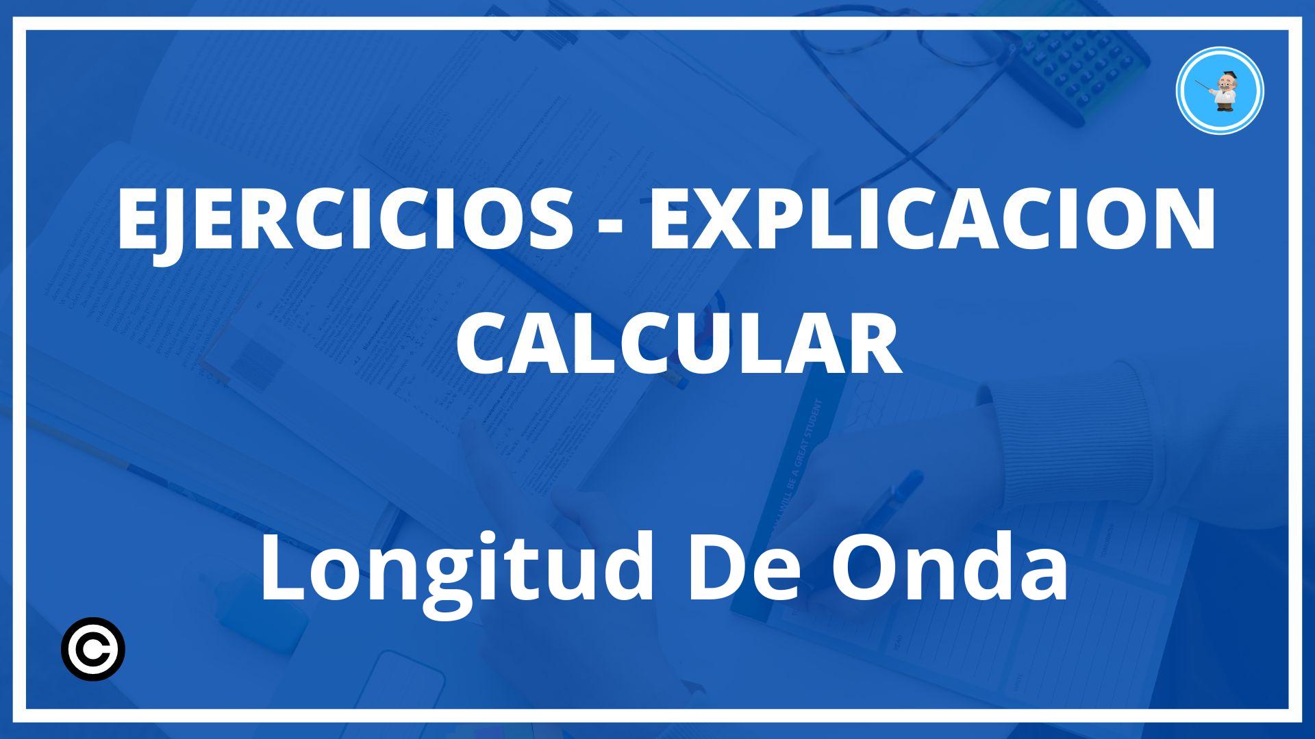 Ejercicios Calcular Longitud De Onda PDF
