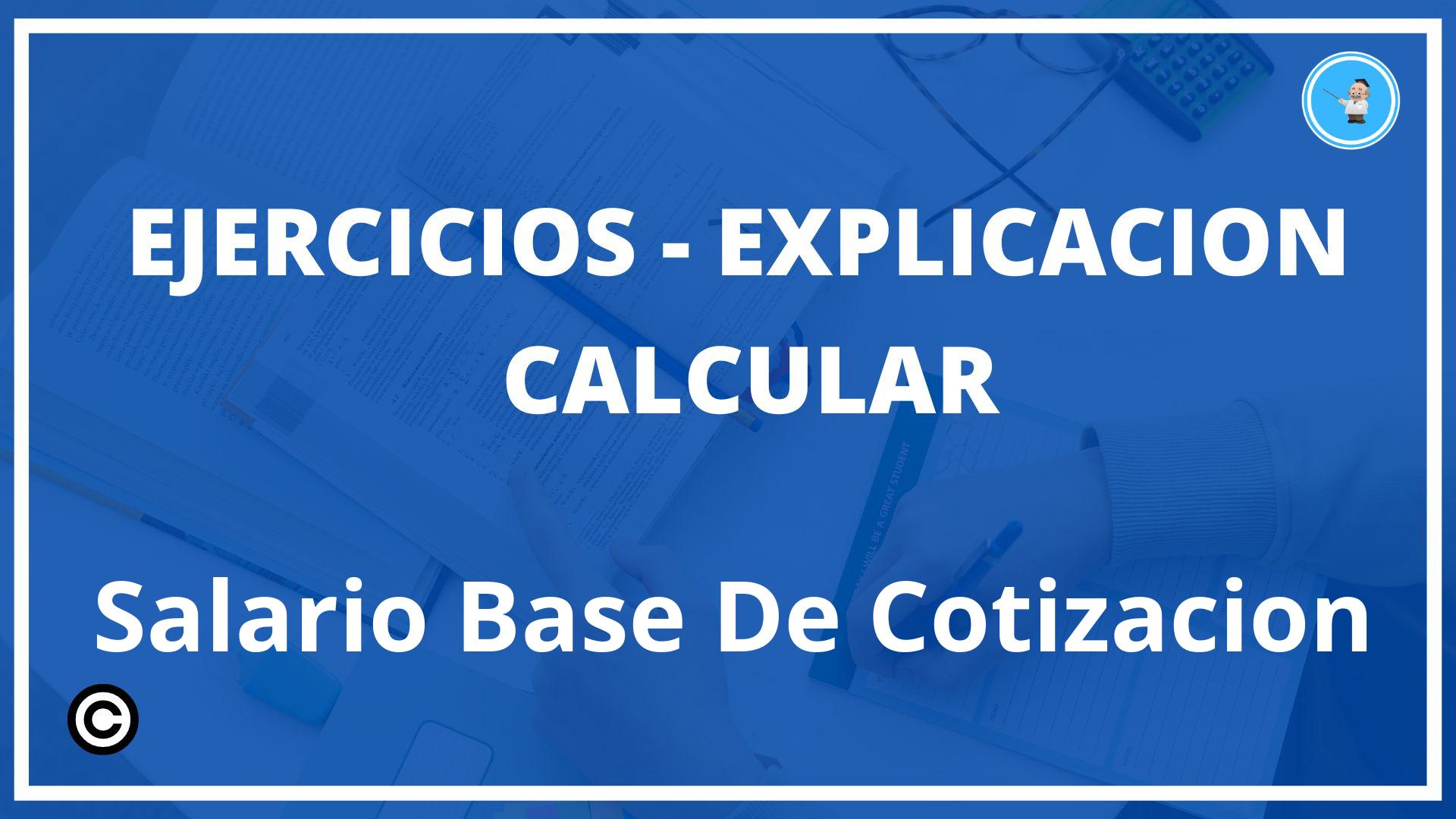 Ejercicios Calcular Salario Base De Cotizacion PDF