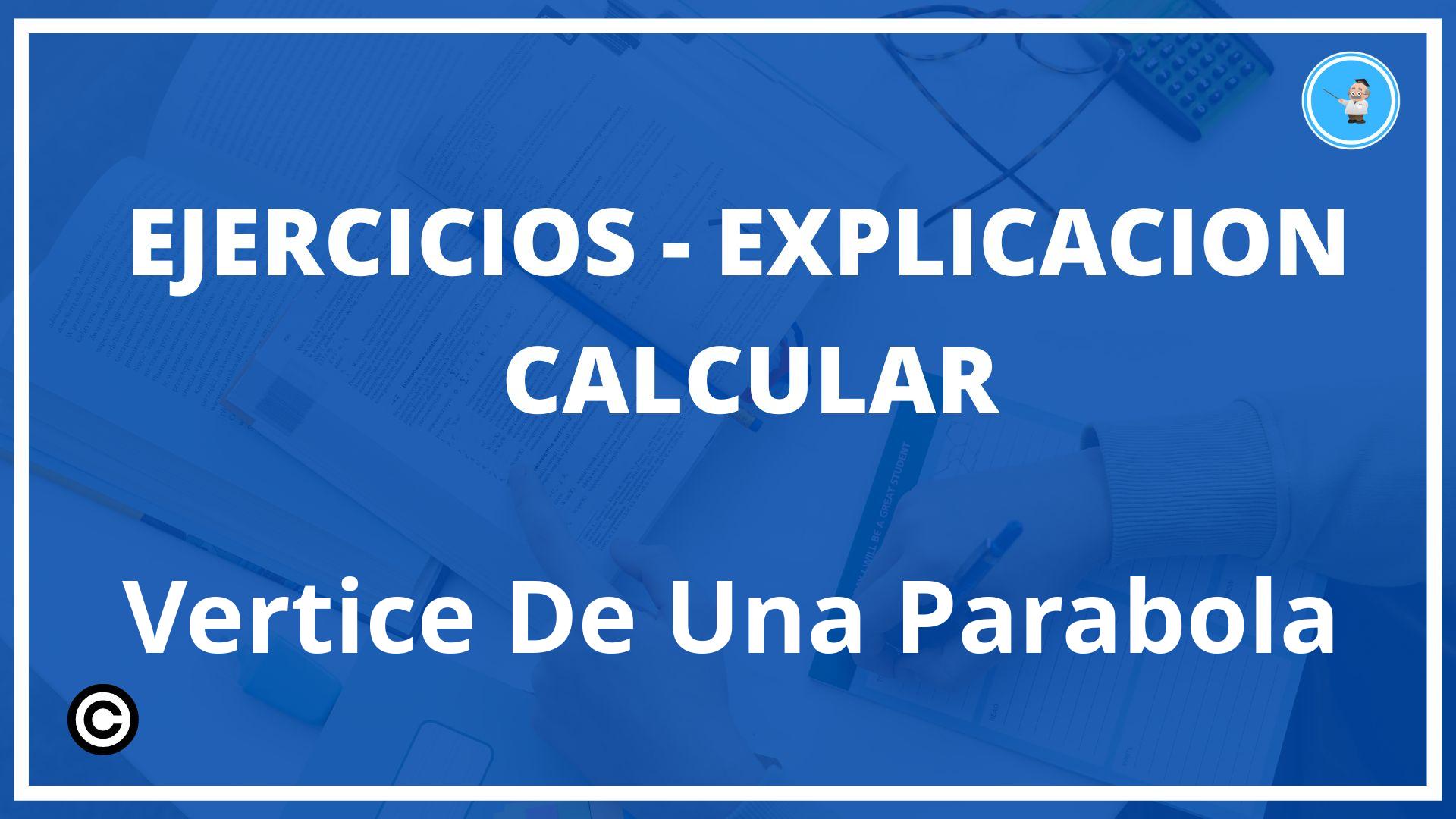 Ejercicios Calcular Vertice De Una Parabola PDF