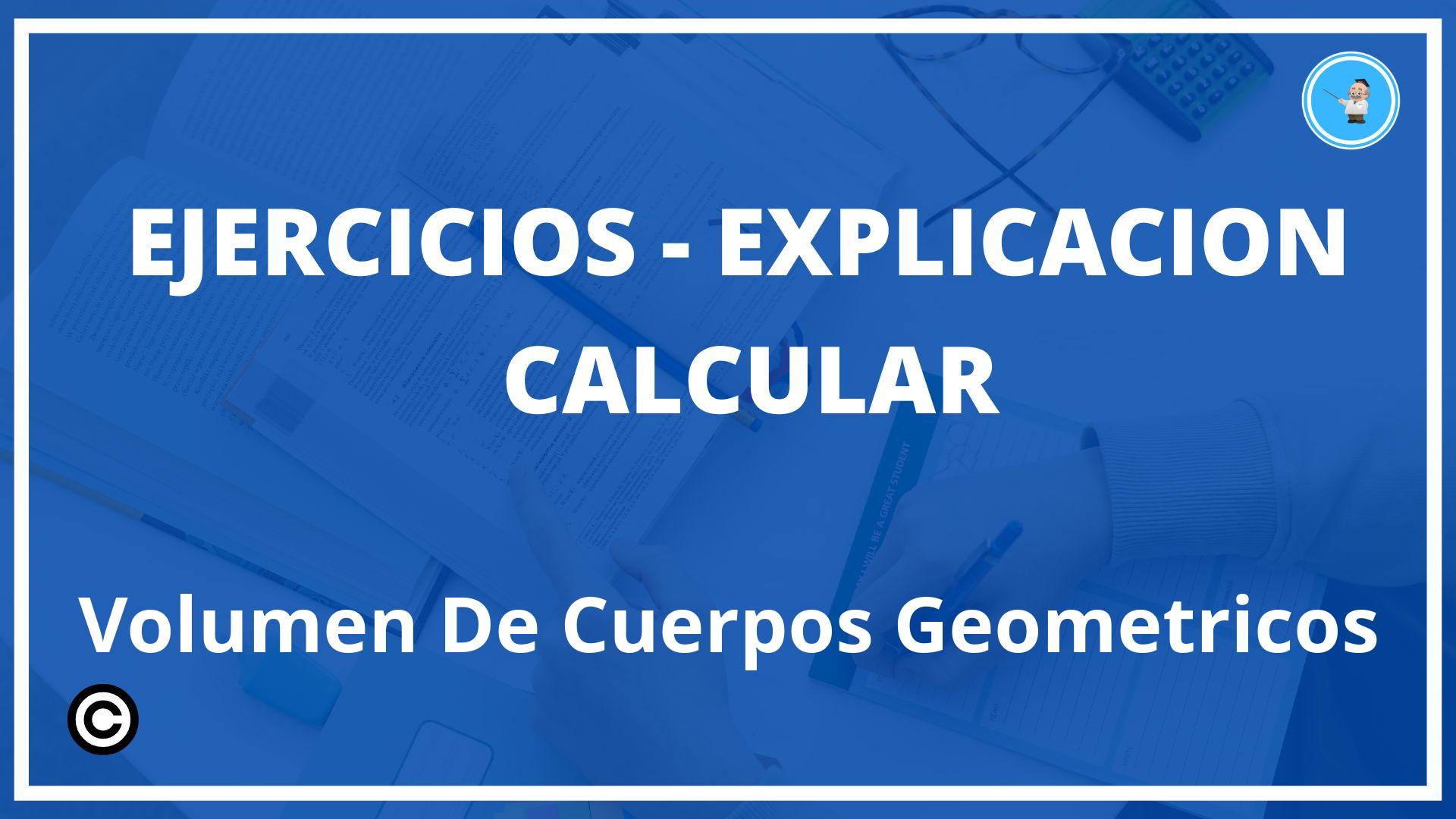 Ejercicios Calcular Volumen De Cuerpos Geometricos PDF