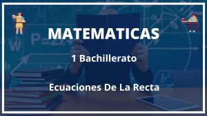 Ejercicios Ecuaciones De La Recta 1 Bachillerato PDF con Soluciones