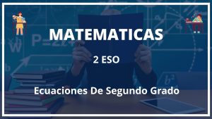 Ejercicios Ecuaciones De Segundo Grado 2 ESO Con Soluciones PDF
