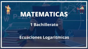 Ejercicios Ecuaciones Logaritmicas 1 Bachillerato con Soluciones PDF
