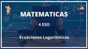 Ejercicios Ecuaciones Logaritmicas 4 ESO PDF con Soluciones