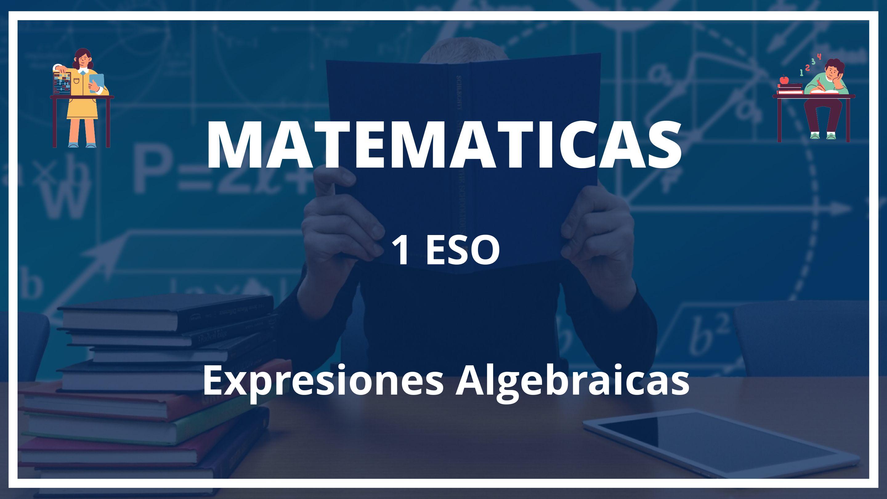 Expresiones Algebraicas 1 ESO