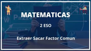 Ejercicios Extraer Sacar Factor Comun 2 ESO con Soluciones PDF