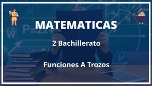 Ejercicios Funciones A Trozos 2 Bachillerato Con Soluciones PDF
