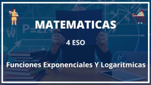 Ejercicios Funciones Exponenciales Y Logaritmicas 4 ESO PDF Con Soluciones