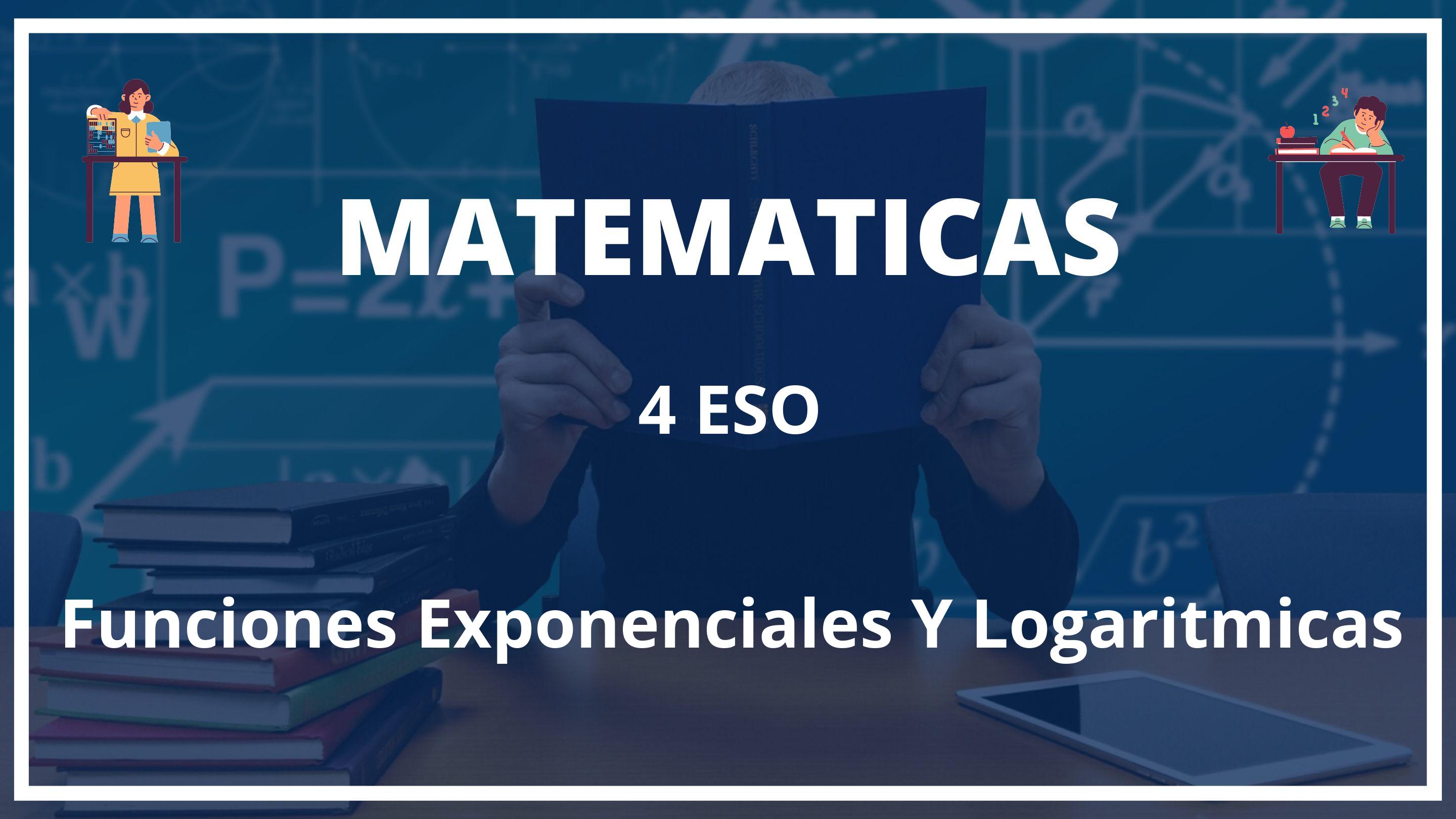 Funciones Exponenciales Y Logaritmicas 4 ESO