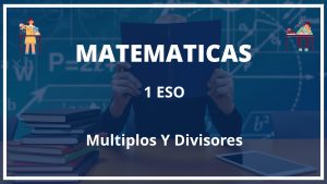Ejercicios Multiplos Y Divisores 1 ESO PDF Con Soluciones