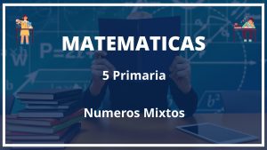Ejercicios Numeros Mixtos 5 Primaria Con Soluciones PDF