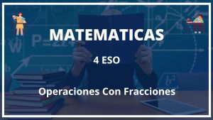 Ejercicios Operaciones Con Fracciones 4 ESO PDF con Soluciones