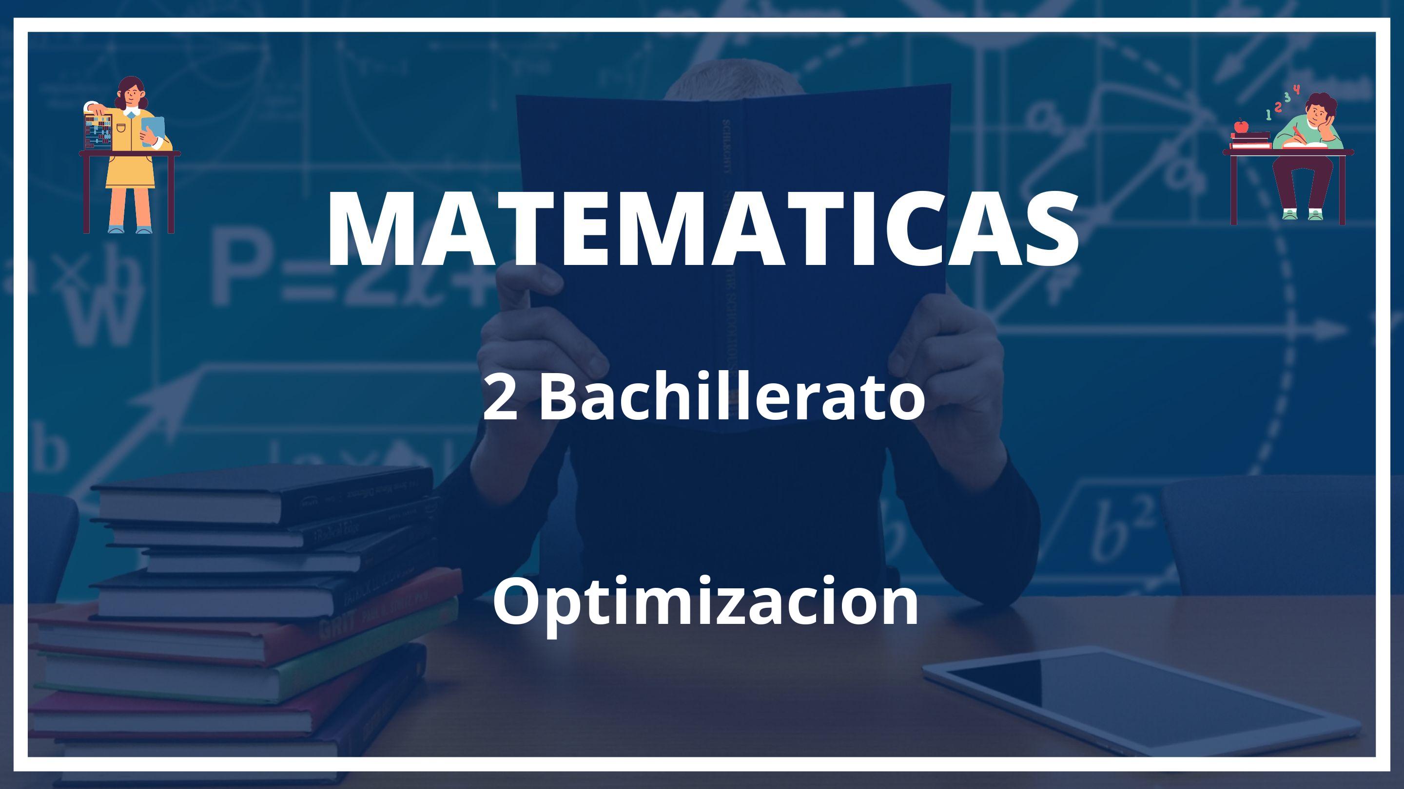 Optimizacion 2 Bachillerato