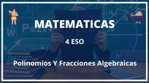 Ejercicios Polinomios Y Fracciones Algebraicas 4 ESO PDF con Soluciones