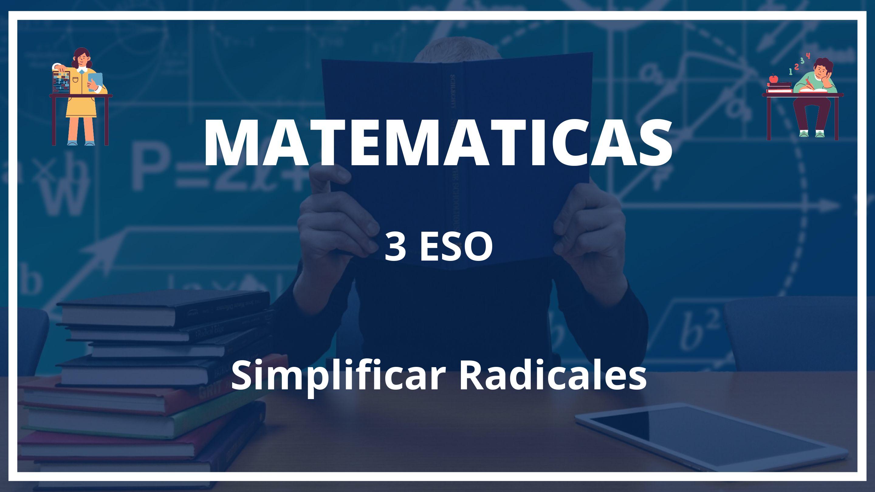Simplificar Radicales 3 ESO