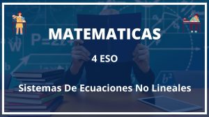 Ejercicios Sistemas De Ecuaciones No Lineales 4 ESO con Soluciones PDF
