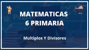 Ejercicios Multiplos Y Divisores 6 Primaria PDF Con Soluciones