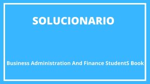 Solucionario Business Administration And Finance Student'S Book