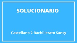 Solucionario Castellano 2 Bachillerato Sansy