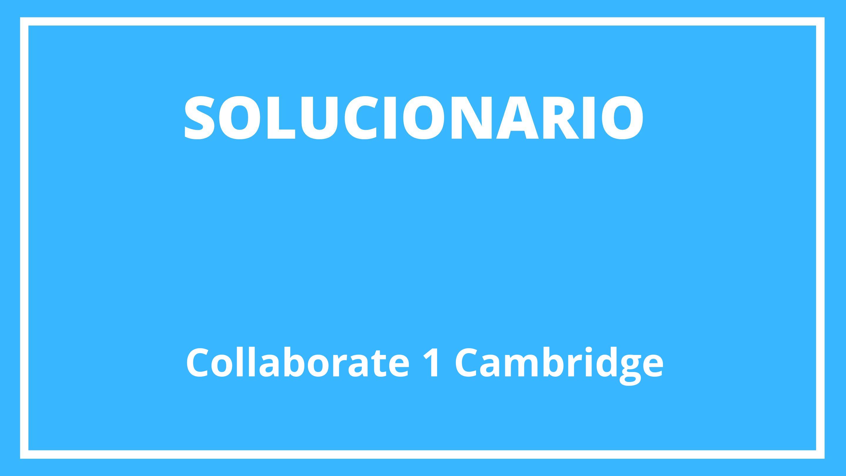 Collaborate 1 Cambridge Solucionario