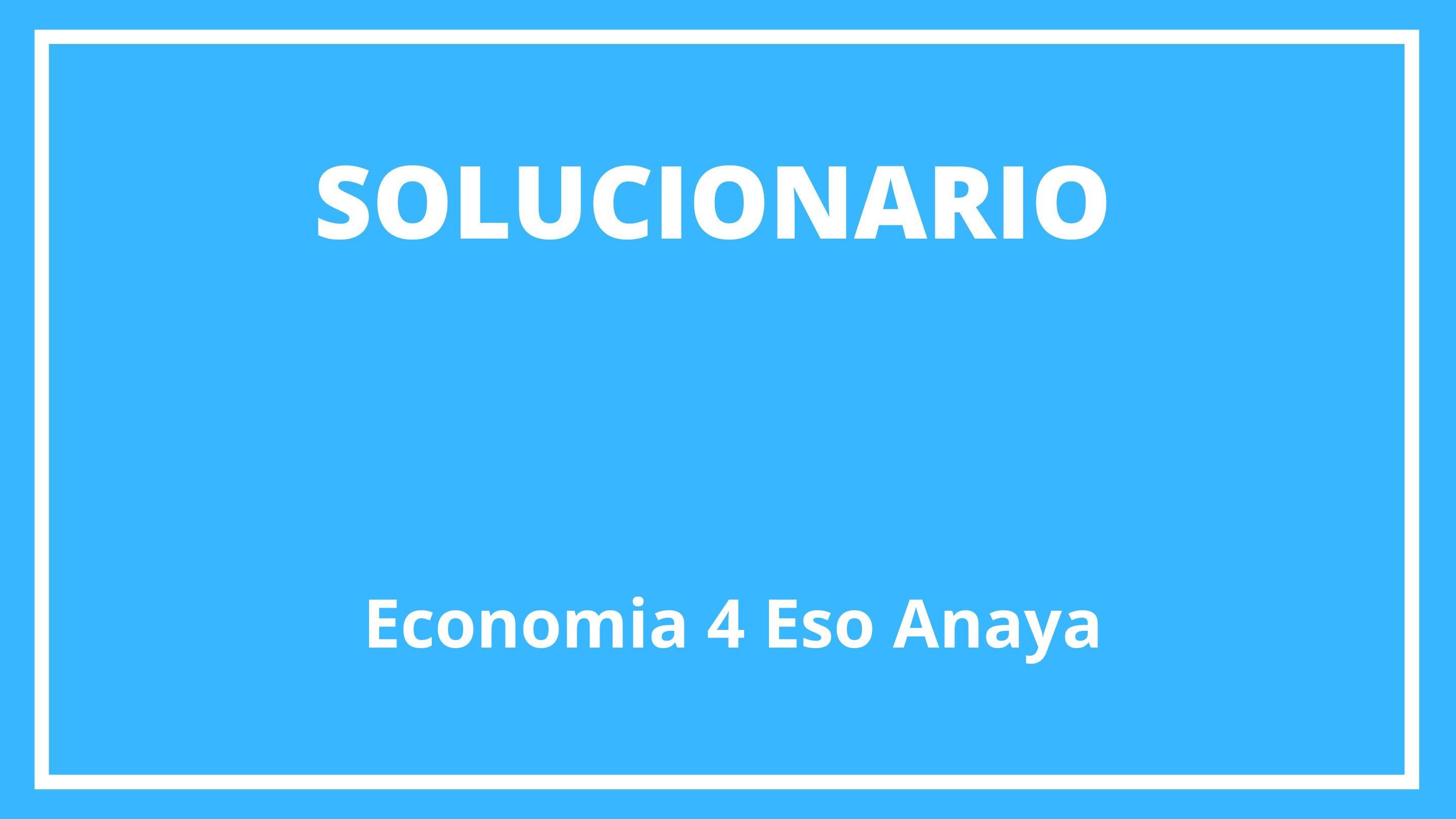 Solucionario Economia 4 Eso Anaya