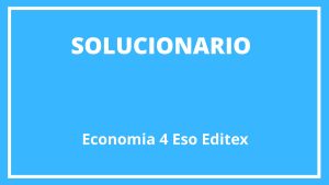 Solucionario Economia 4 Eso Editex