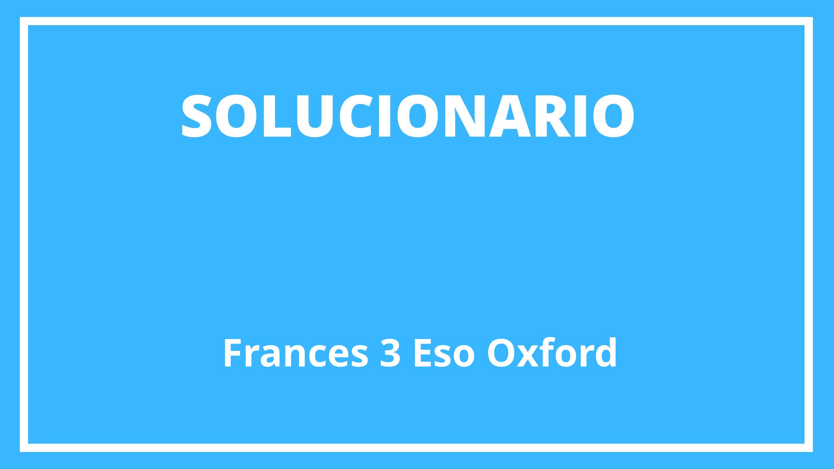 Solucionario Francés 3 Eso Oxford