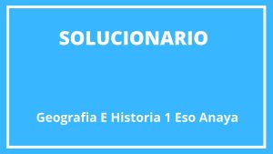 Solucionario Geografía E Historia 1 Eso Anaya