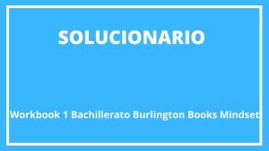 Solucionario Workbook 1 Bachillerato Burlington Books Mindset